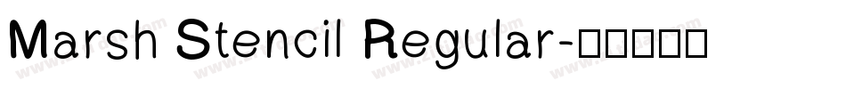 Marsh Stencil Regular字体转换